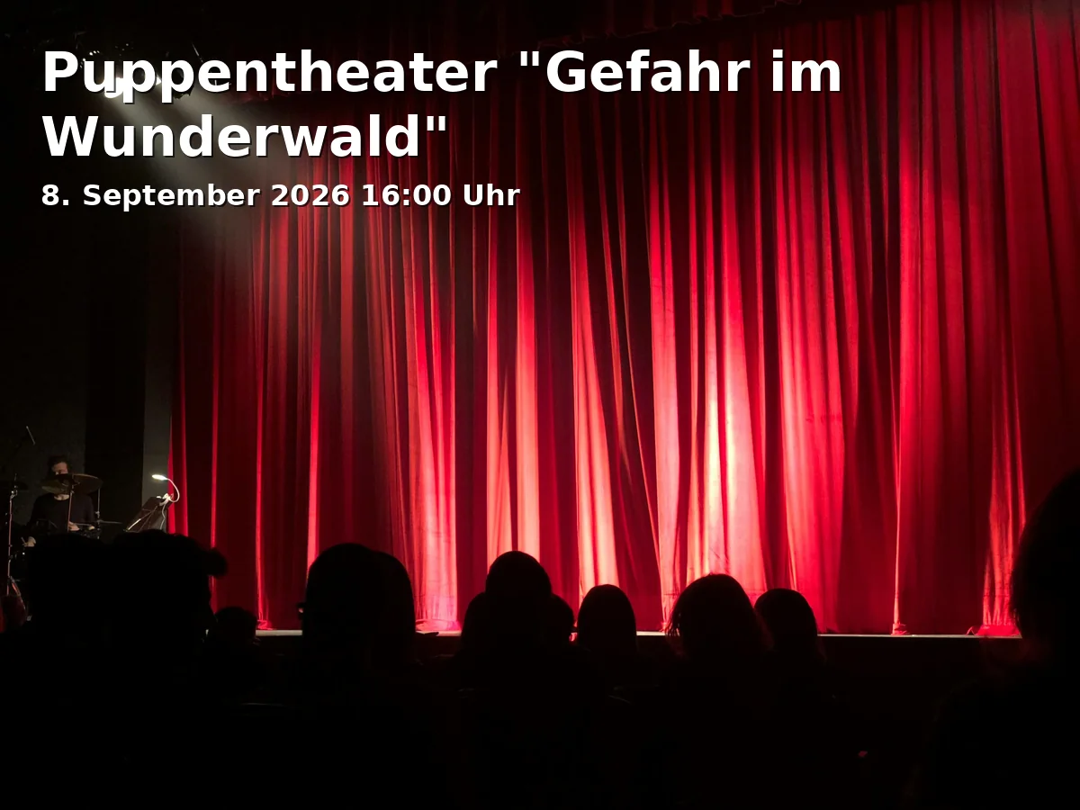 Event: Puppentheater "Gefahr im Wunderwald"