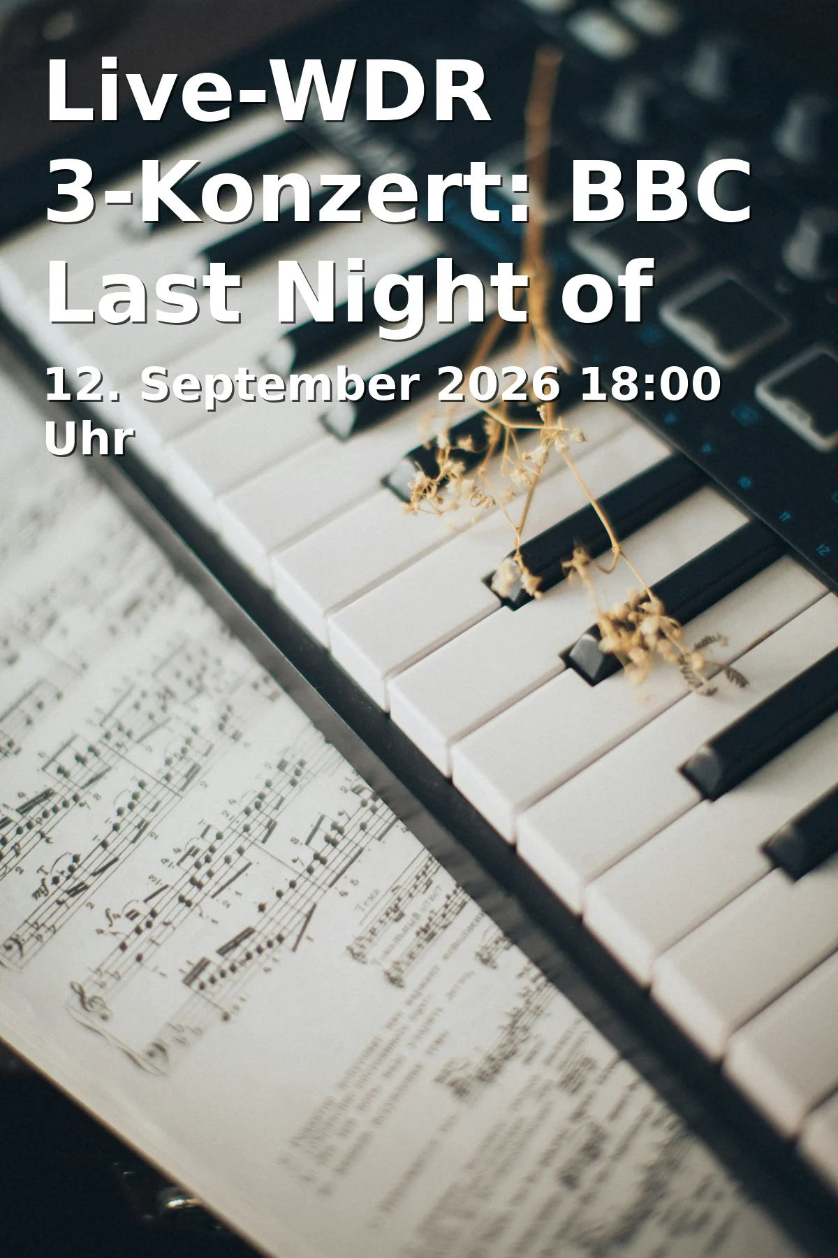 Live-WDR 3-Konzert: BBC Last Night of the Proms