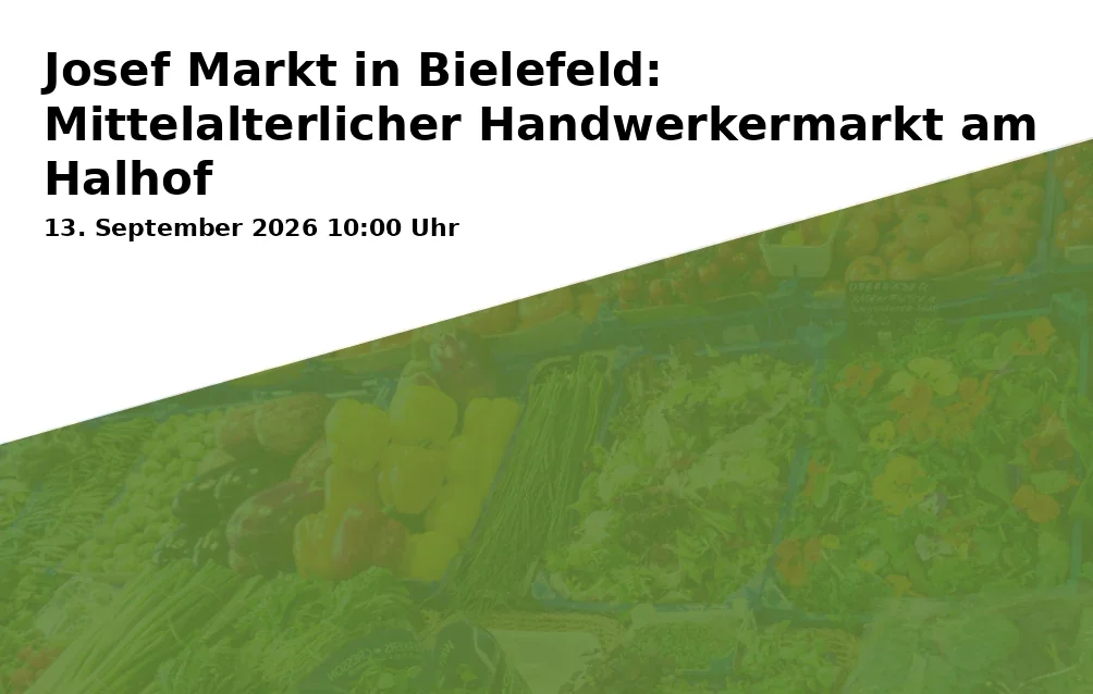 Josef Markt in Bielefeld: Mittelalterlicher Handwerkermarkt am Halhof