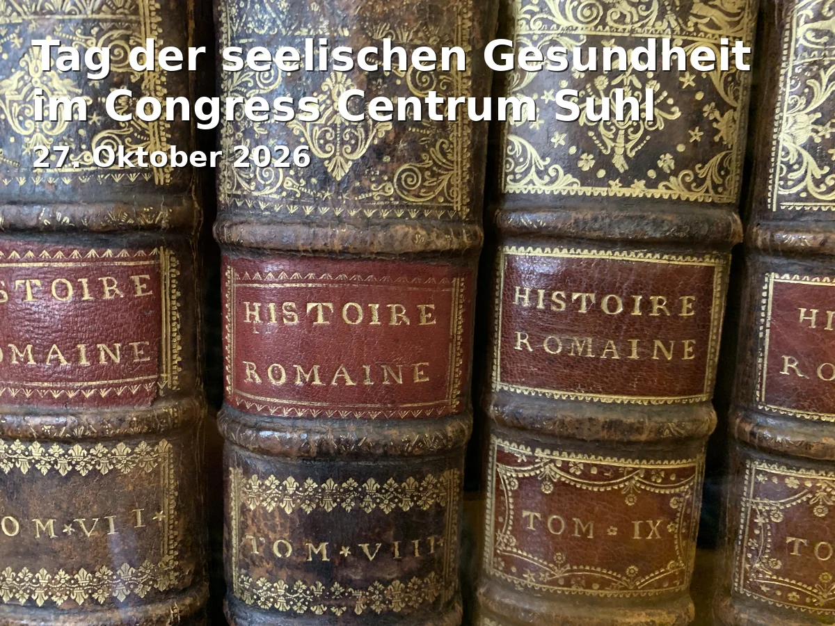 Event: Tag der seelischen Gesundheit im Congress Centrum Suhl in Congress Centrum Suhl, Friedrich-König-Str. 7, 98527 Suhl on 27. Oktober 2026