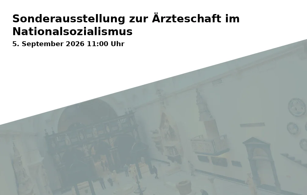 Special Exhibition on the Medical Profession During National Socialism
