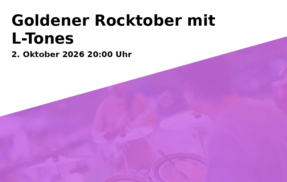 Event: Goldener Rocktober mit L-Tones in Kulturhaus abraxas, Sommestraße 30, 86156 Augsburg on 2. Oktober 2026