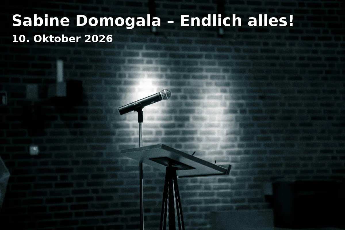 Event: Sabine Domogala – Endlich alles! in Kulturraum Auerberg, Kölnstraße, Bonn on 10. Oktober 2026