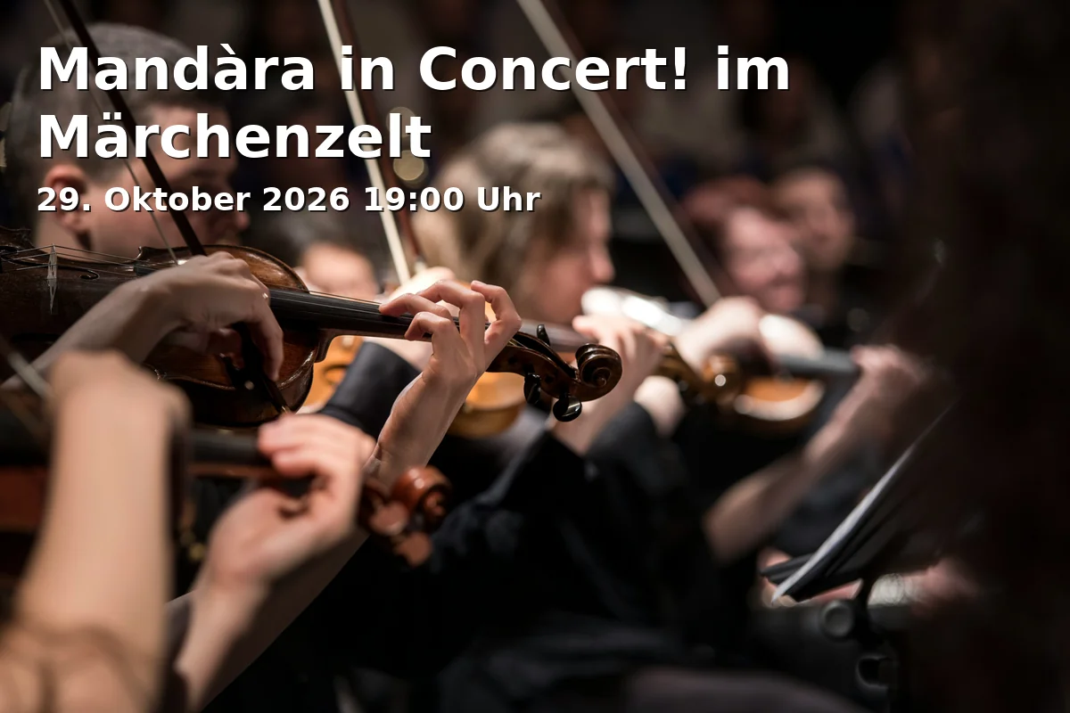 Event: Mandàra in Concert! im Märchenzelt