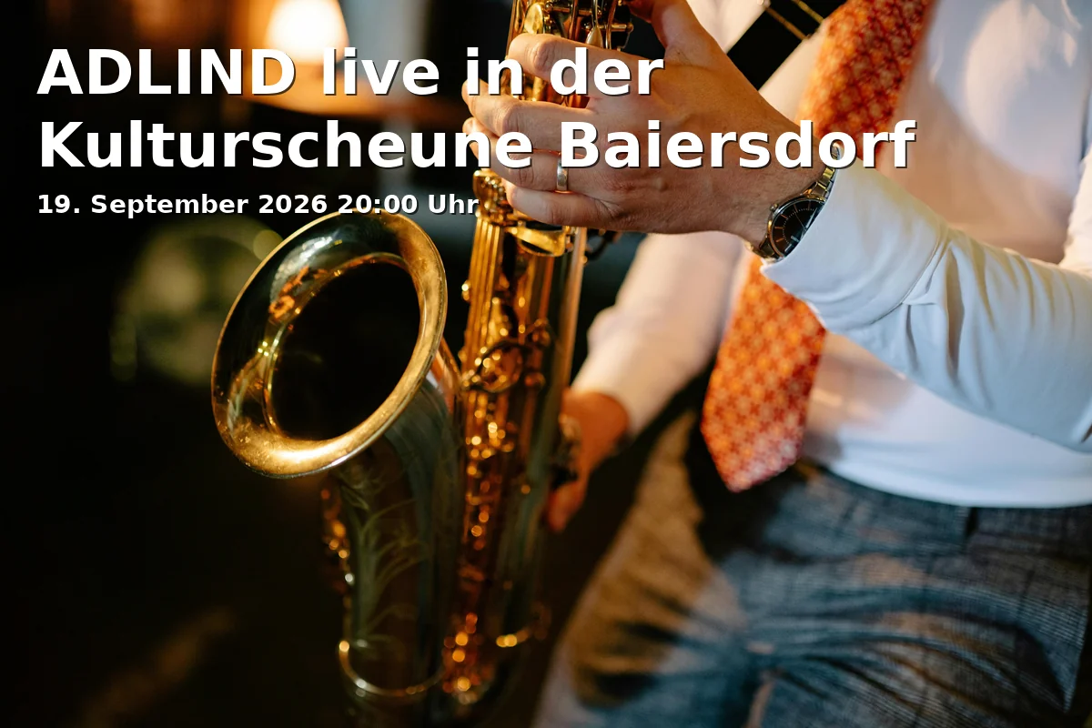 Event: ADLIND live in der Kulturscheune Baiersdorf