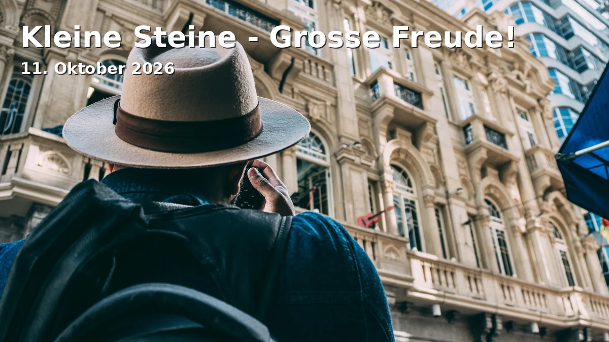 Event: Kleine Steine - Grosse Freude! in Rathausvorplatz Aalen, Marktplatz 30, 73430 Aalen on 11. Oktober 2026
