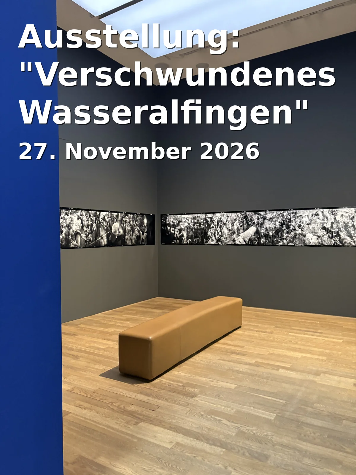 Event: Ausstellung: "Verschwundenes Wasseralfingen" in Museumsgalerie im Bürgerhaus Wasseralfingen, Stefansplatz 5, 73434 Aalen on 27. November 2026