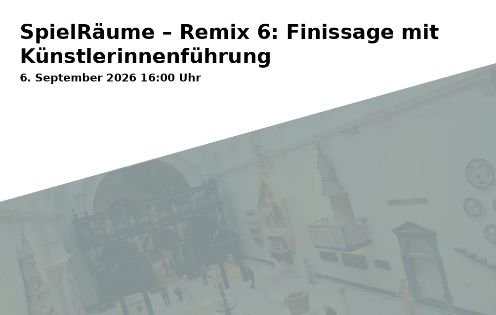Event: SpielRäume – Remix 6: Finissage mit Künstlerinnenführung in Schafhof - Europäisches Kunstforum Oberbayern, Am Schafhof 1, 85354 Freising on 6. September 2026