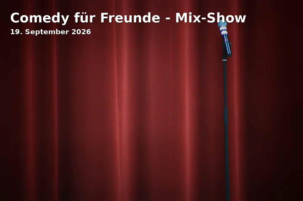 Comedy für Freunde - Mix-Show