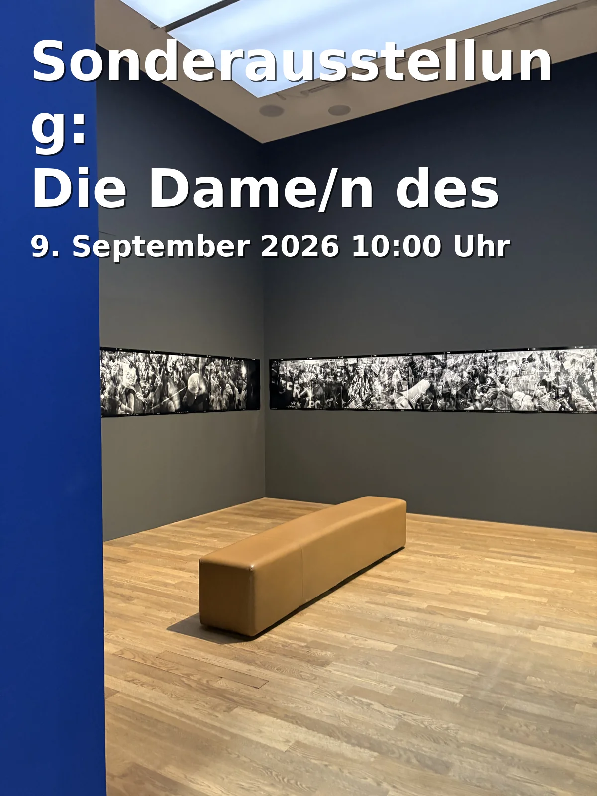 Event: Special Exhibition: The Lady/s of the House. A Search for Traces