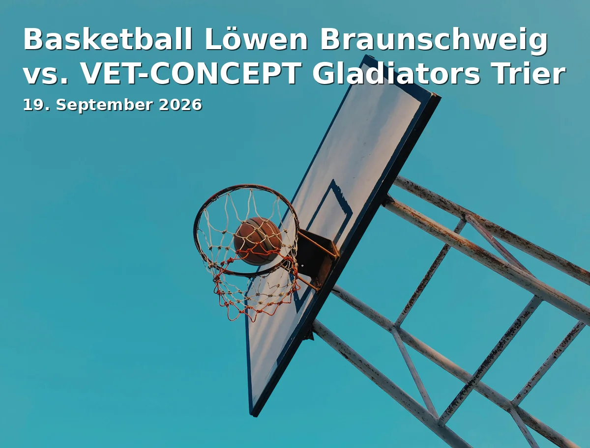 Event: Basketball Löwen Braunschweig vs. VET-CONCEPT Gladiators Trier in Volkswagen Halle Braunschweig, Europaplatz 1, Braunschweig on 19. September 2026