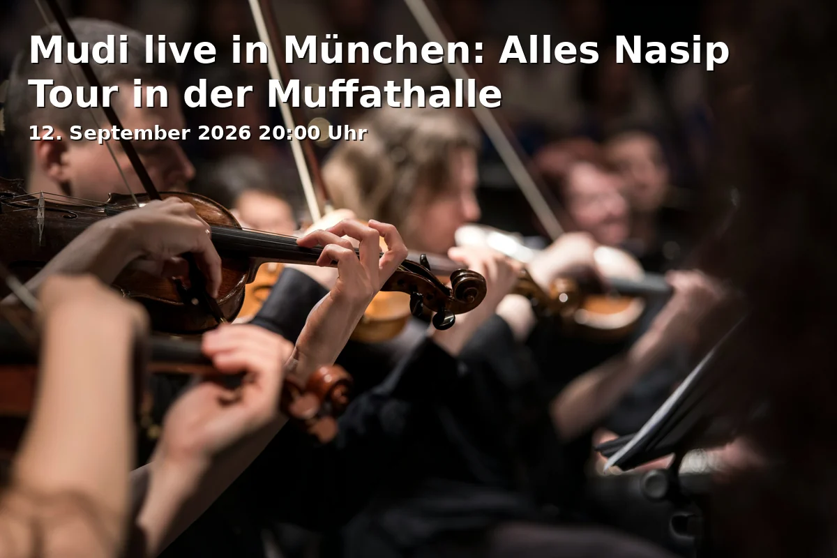 Event: Mudi live in München: Alles Nasip Tour in der Muffathalle in Muffatwerk - Muffathalle, Zellstr. 4, 81667 München on 12. September 2026