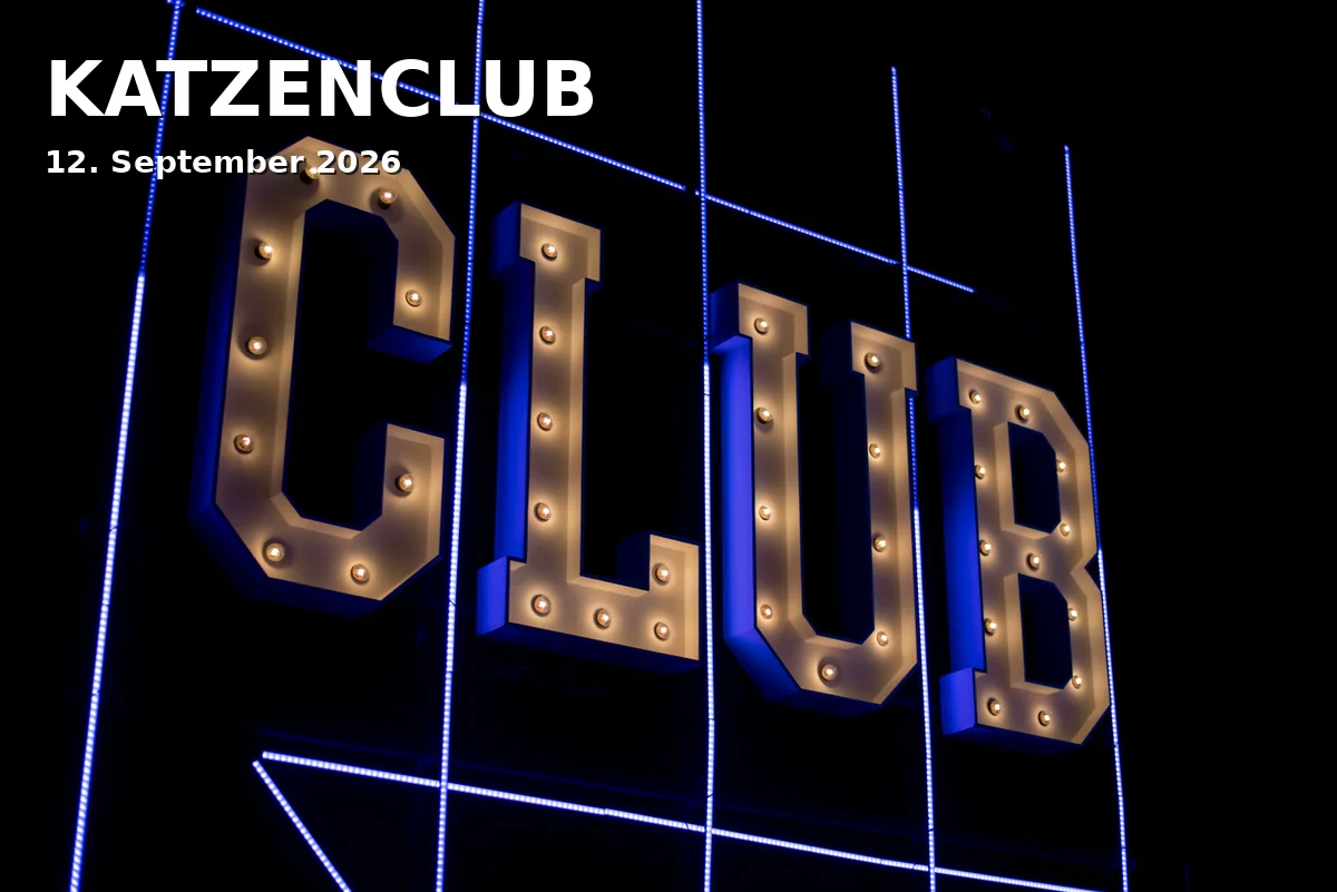 Event: KATZENCLUB in Kranhalle (Feierwerk) on 12. September 2026