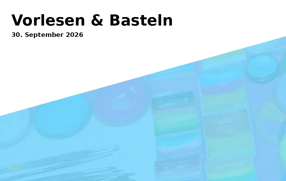 Event: Vorlesen & Basteln in Gemeindebücherei Gilching - Gilching on 30. September 2026