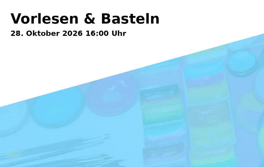 Event: Vorlesen & Basteln in Gemeindebücherei Gilching, Rathausplatz 1a, 82205 Gilching on 28. Oktober 2026