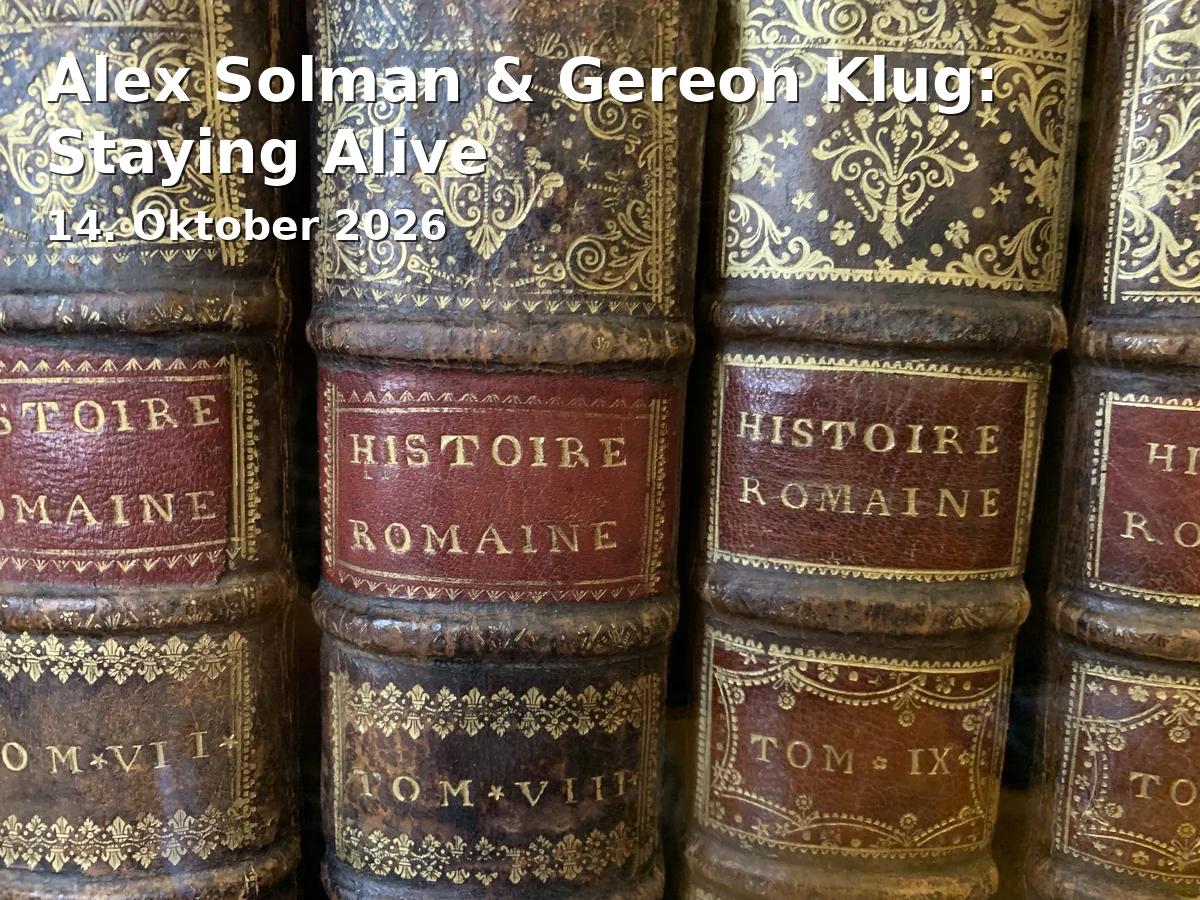 Event: Alex Solman & Gereon Klug: Staying Alive in Centralstation, Im Carree, Darmstadt on 14. Oktober 2026