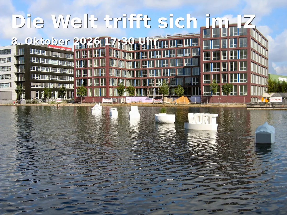 Event: Die Welt trifft sich im IZ in Internationales Zentrum (IZ), Flachsmarkt 15, 47051 Duisburg on 8. Oktober 2026