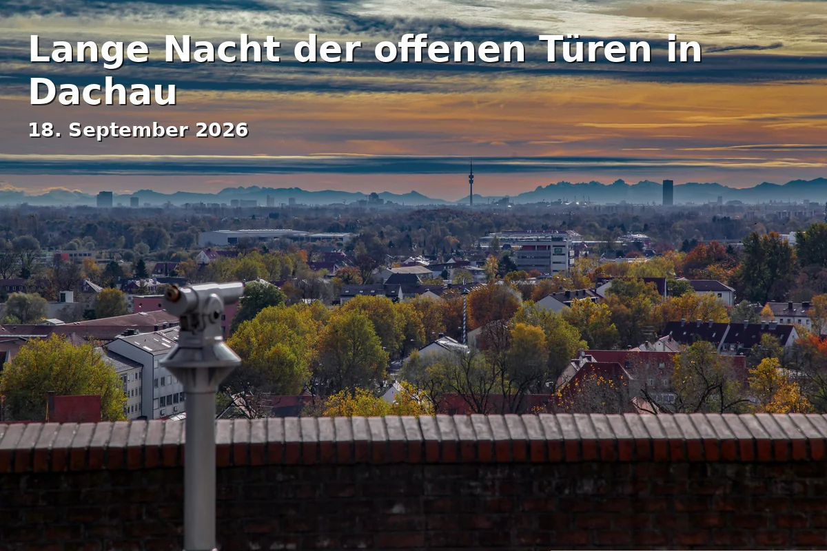 Event: Lange Nacht der offenen Türen in Dachau in Dachauer Wasserturm, Dachau on 18. September 2026