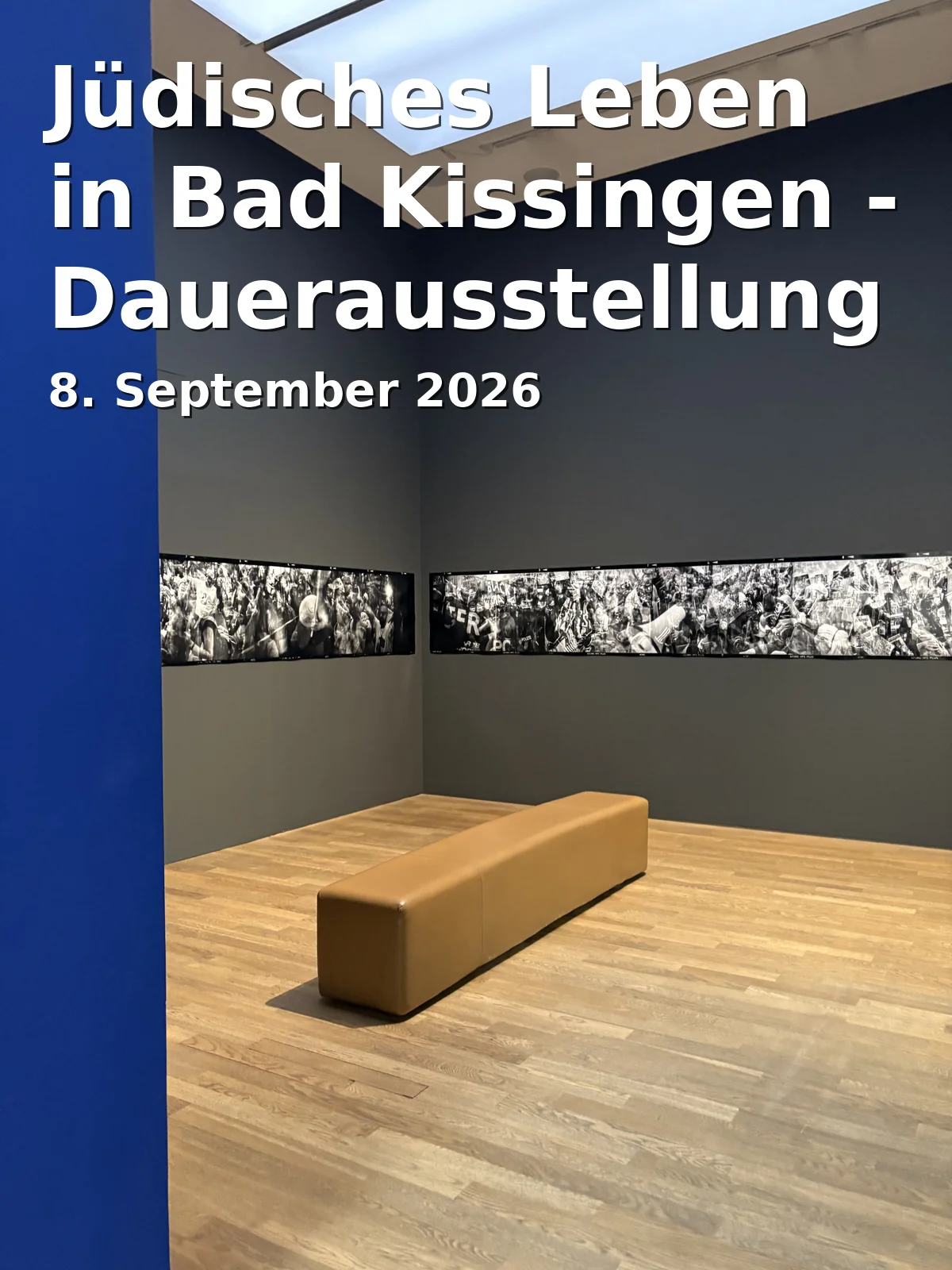 Jüdisches Leben in Bad Kissingen - Dauerausstellung