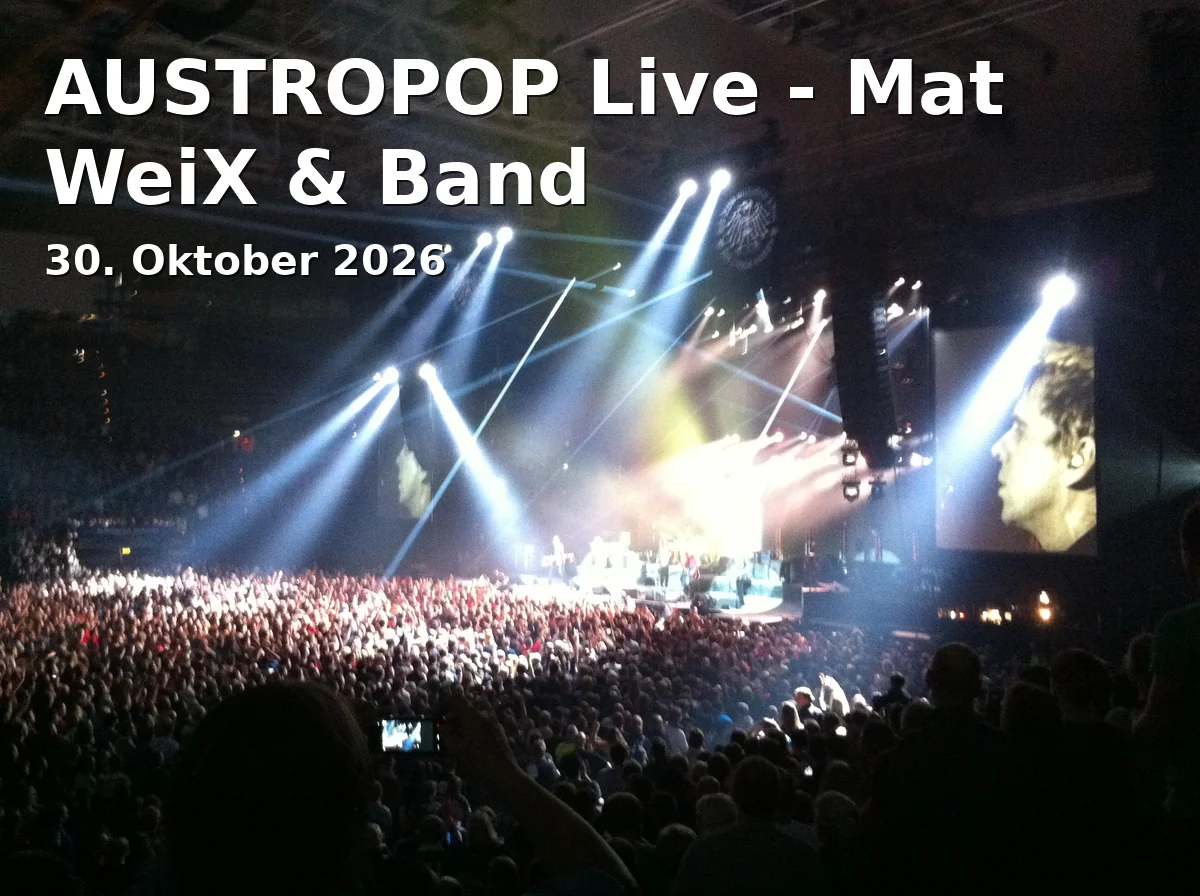Event: AUSTROPOP Live - Mat WeiX & Band