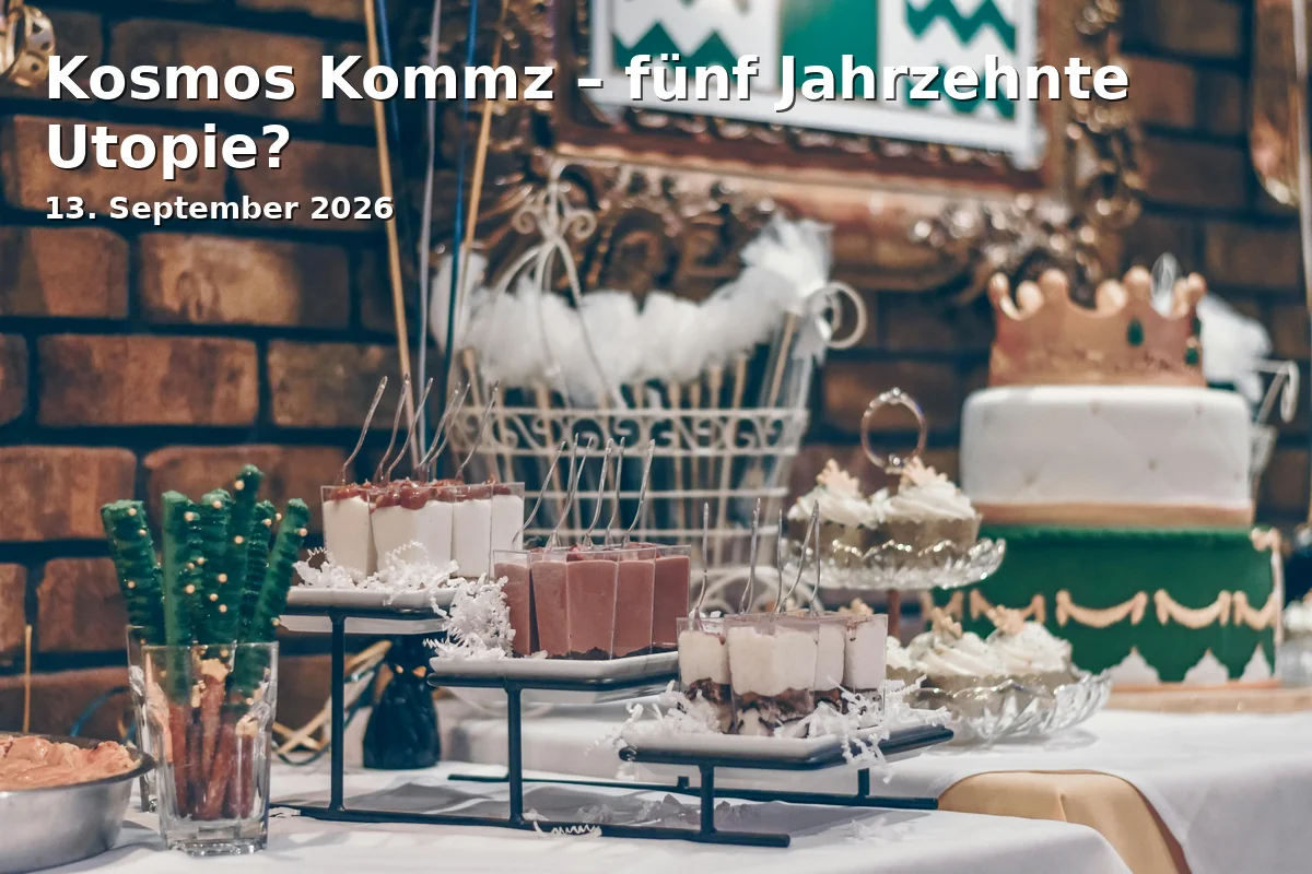 Event: Kosmos Kommz – fünf Jahrzehnte Utopie? in Schönborner Hof, Schlossgasse 11, Aschaffenburg on 13. September 2026