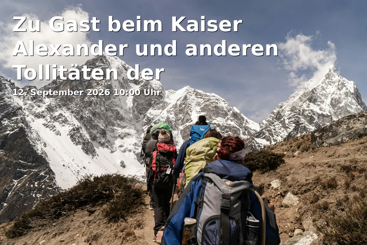 Event: Zu Gast beim Kaiser Alexander und anderen Tollitäten der Streuobstwiesenszene