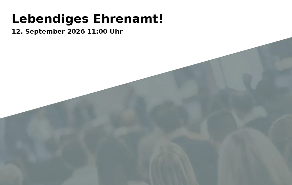 Lebendiges Ehrenamt!