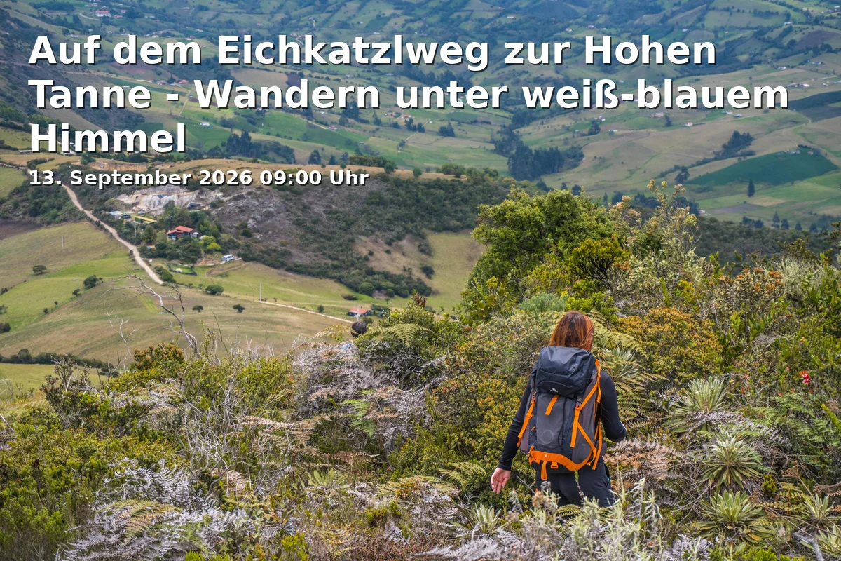 Event: Auf dem Eichkatzlweg zur Hohen Tanne - Wandern unter weiß-blauem Himmel