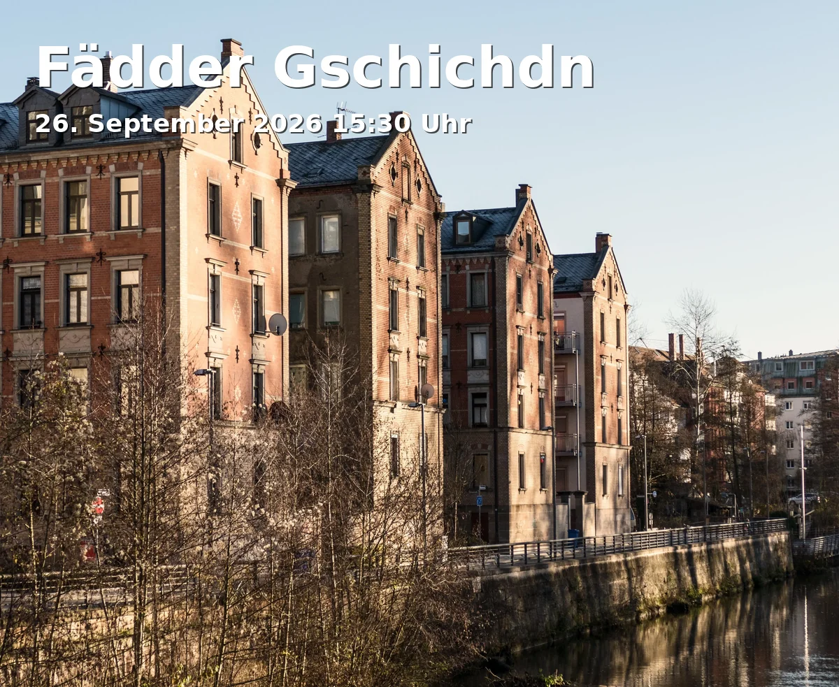 Event: Fädder Gschichdn in Stadttheater Fürth, Königstraße 116, 90762 Fürth on 26. September 2026