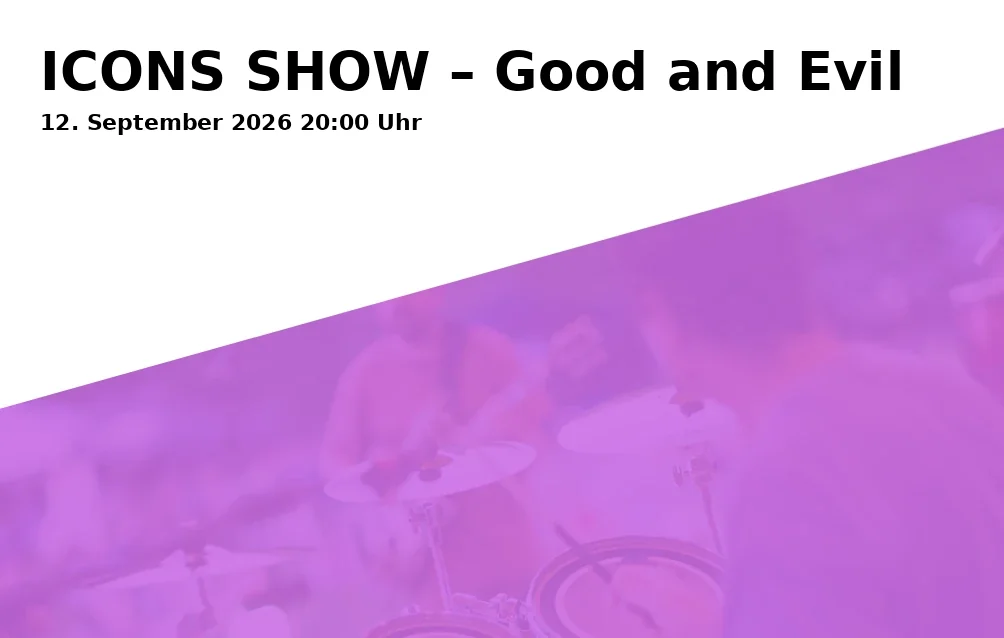 ICONS SHOW – Good and Evil