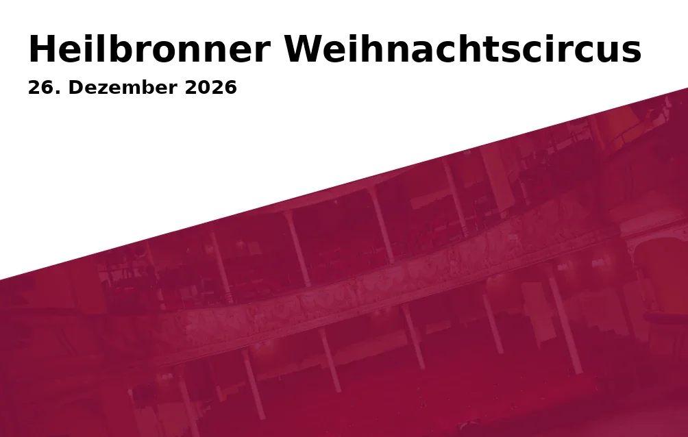 Event: Heilbronner Weihnachtscircus