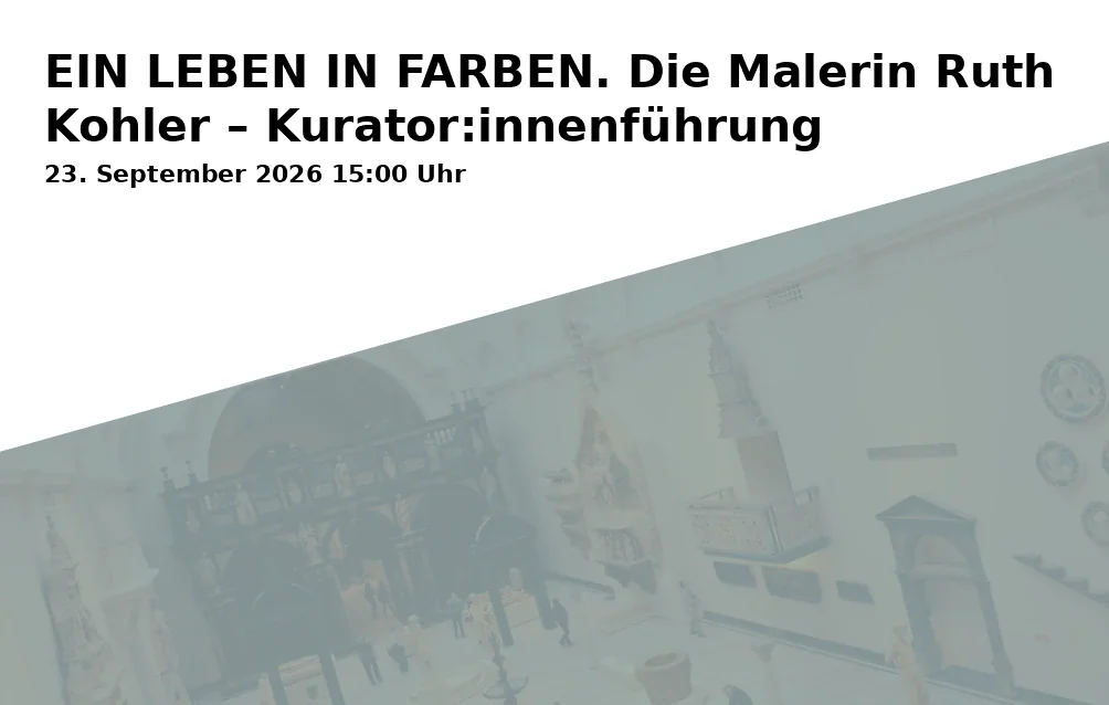 Event: EIN LEBEN IN FARBEN. Die Malerin Ruth Kohler – Kurator:innenführung in Diözesanmuseum Freising, Domberg 21, 85354 Freising on 23. September 2026