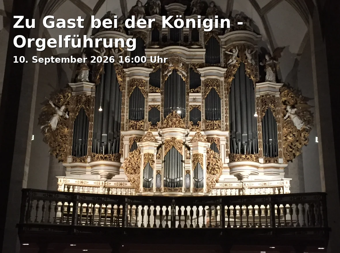 Zu Gast bei der Königin - Orgelführung