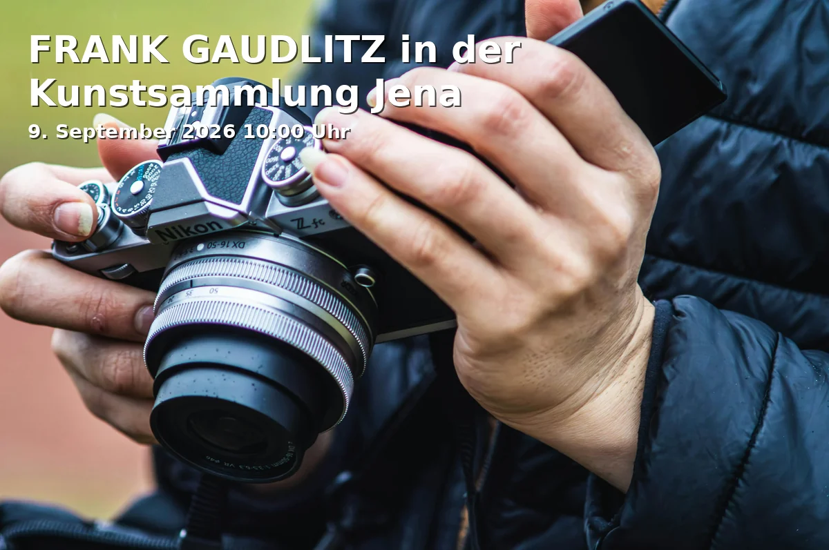 FRANK GAUDLITZ in der Kunstsammlung Jena
