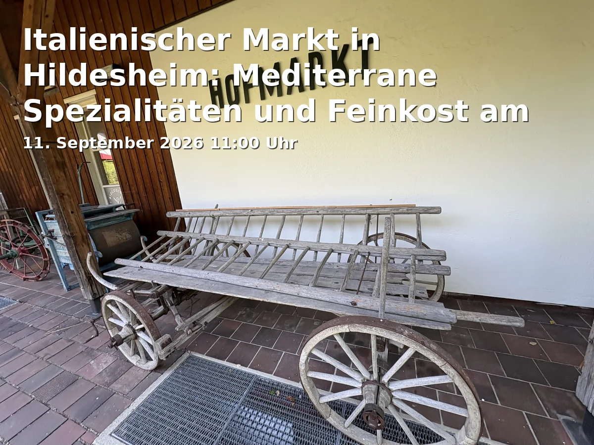 Italienischer Markt in Hildesheim: Mediterrane Spezialitäten und Feinkost am Platz An der Lilie