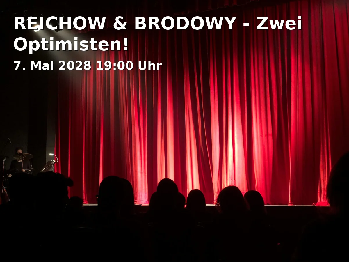 Event: REICHOW & BRODOWY - Zwei Optimisten!