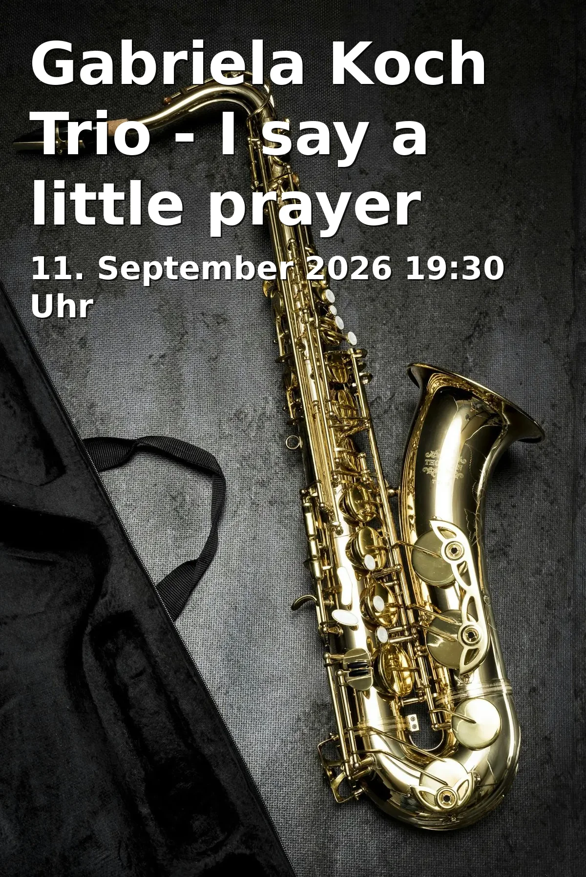 Event: Gabriela Koch Trio - I say a little prayer