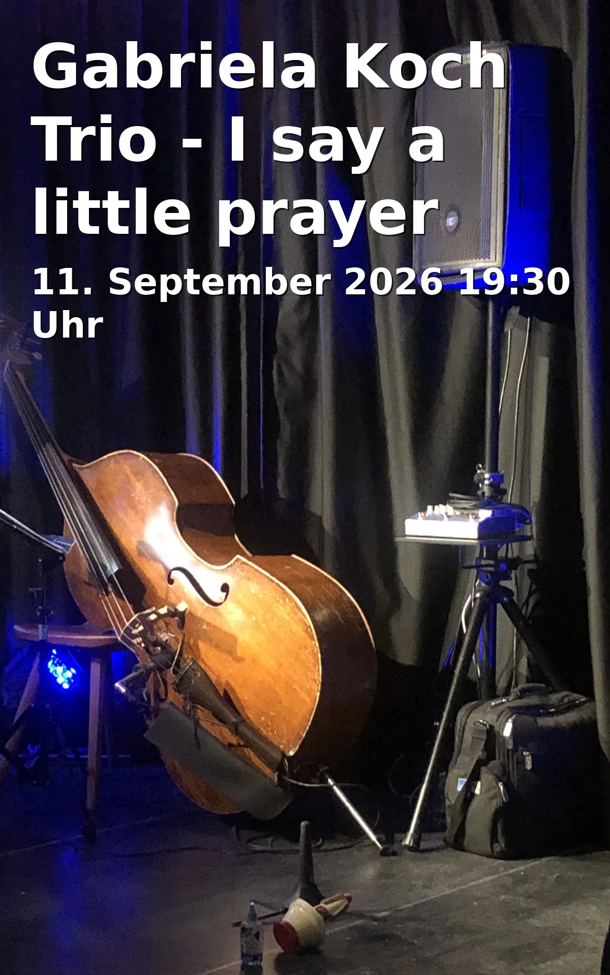 Event: Gabriela Koch Trio - I say a little prayer in Das Glashaus, Schlossstraße 17, 31188 Holle / OT Derneburg, Deutschland on 11. September 2026