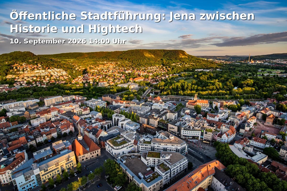 Event: Öffentliche Stadtführung: Jena zwischen Historie und Hightech