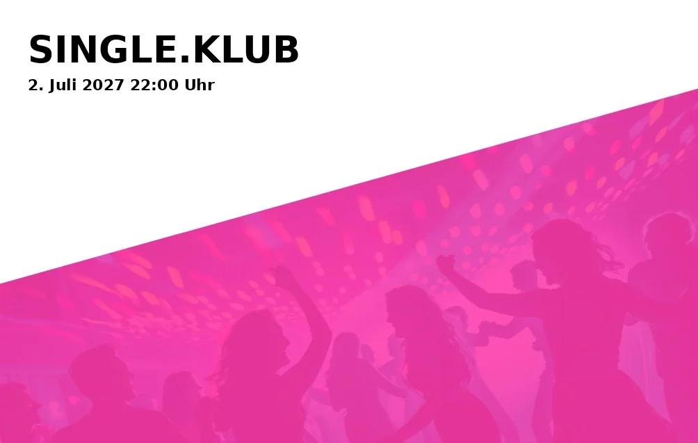 Event: SINGLE.KLUB in Schick, Kaiserstr. 15, 55116 Mainz on 2. Juli 2027