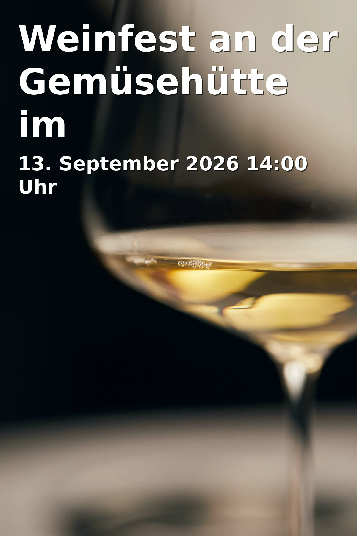Event: Weinfest an der Gemüsehütte im Theresienstein