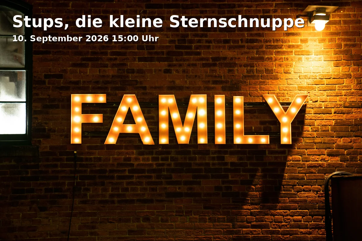 Event: Stups, die kleine Sternschnuppe in PLANET KA Planetarium Karlsruhe, Alter Schlachthof 4, 76131 Karlsruhe on 10. September 2026