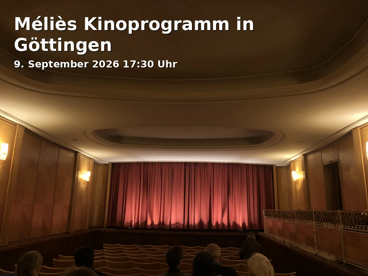 Méliès Kinoprogramm in Göttingen