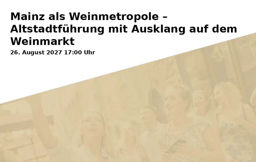Mainz als Weinmetropole – Altstadtführung mit Ausklang auf dem Weinmarkt