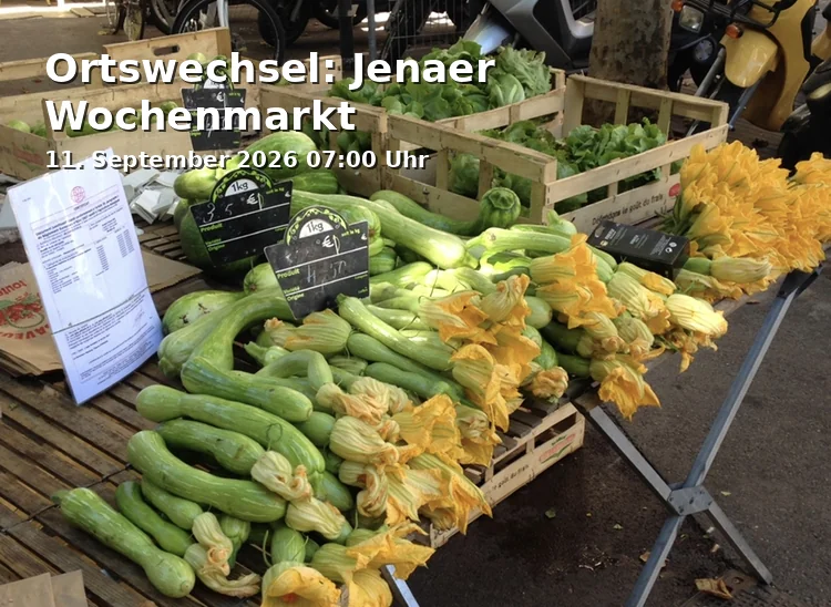 Event: Ortswechsel: Jenaer Wochenmarkt in Marktplatz Jena on 11. September 2026