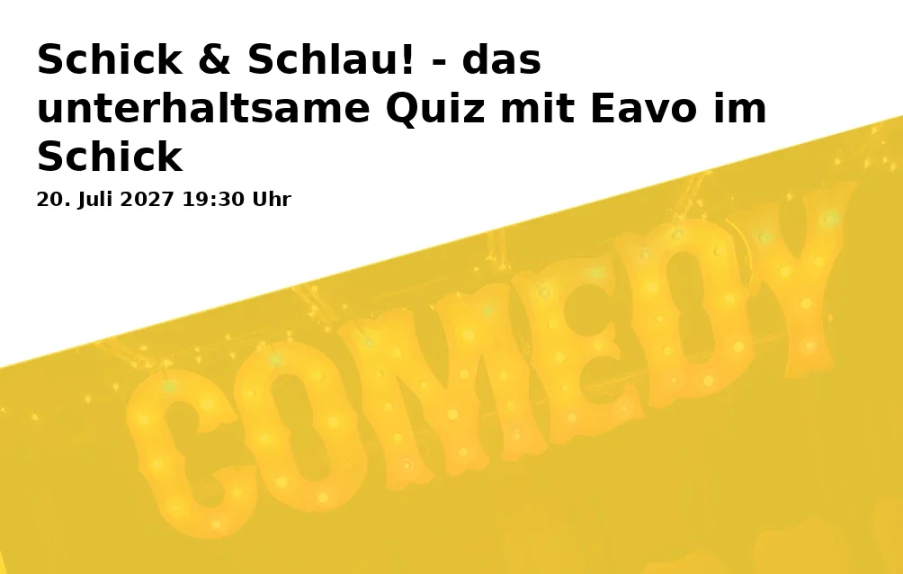 Schick & Schlau! - das unterhaltsame Quiz mit Eavo im Schick