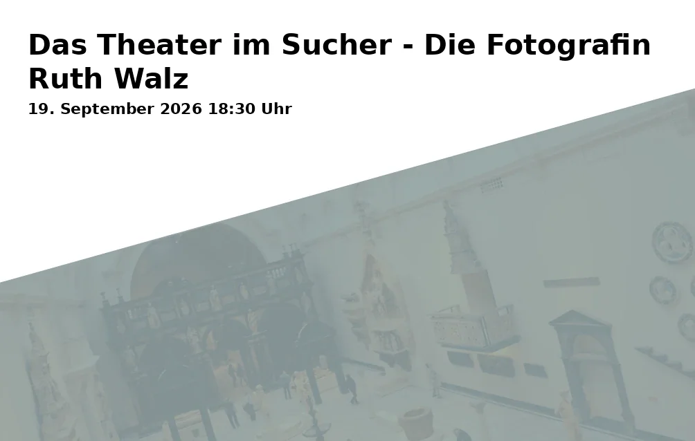 Das Theater im Sucher - Die Fotografin Ruth Walz