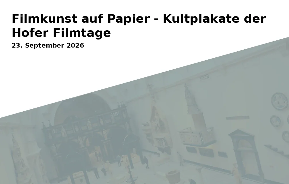 Event: Filmkunst auf Papier - Kultplakate der Hofer Filmtage