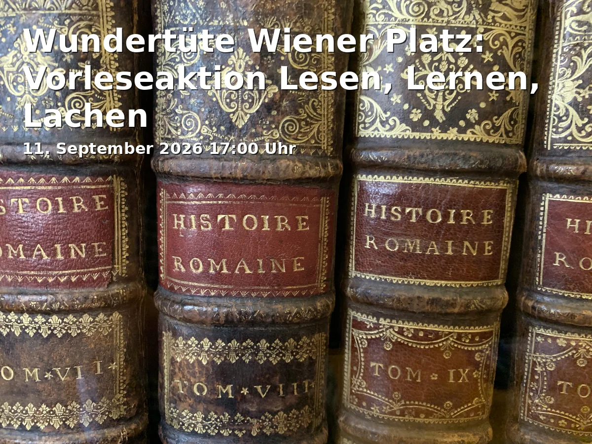 Event: Wundertüte Wiener Platz: Vorleseaktion Lesen, Lernen, Lachen