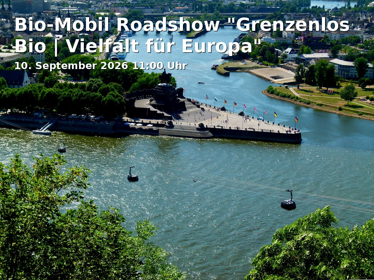 Event: Bio-Mobil Roadshow "Grenzenlos Bio | Vielfalt für Europa"